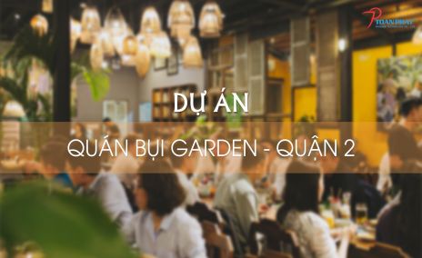 Nhà hàng Quán Bụi Garden - Hương vị của mâm cơm gia đình Việt 
