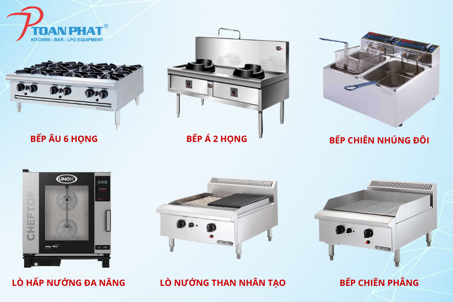 Những thiết bị bếp công nghiệp được Toàn Phát cung cấp