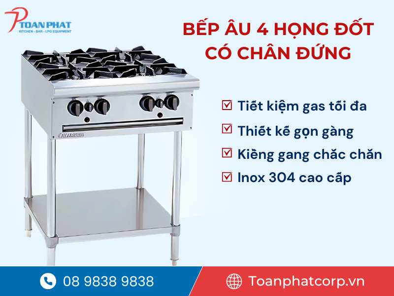 Bếp Âu 4 họng đốt có chân đứng do Toàn Phát sản xuất