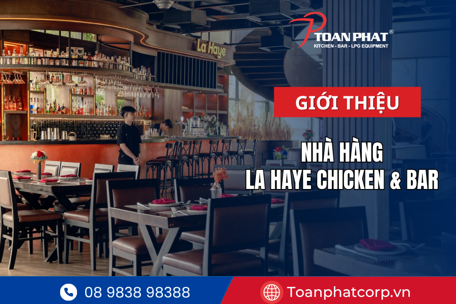 Dự án bếp công nghiệp nhà hàng La Haye Kitchen & Bar tại BLOQ Square Quận 2 2 Giới thiệu về nhà hàng La Haye Kitchen & Bar - Mô hình ẩm thực Pháp giữa lòng Sài Gòn