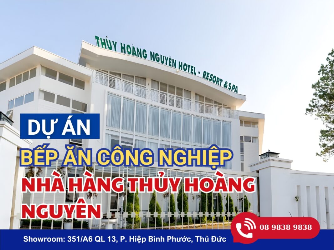 Dự án thi công bếp ăn công nghiệp cho nhà hàng Thủy Hoàng Nguyên