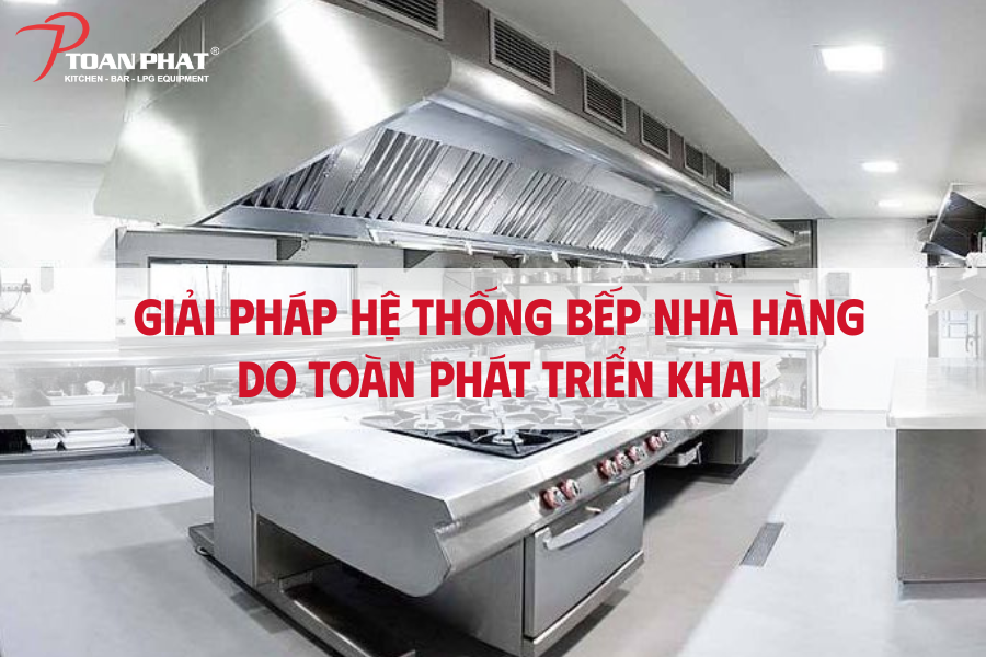 Dự án hệ thống bếp nhà hàng Chicken in Town 2 Giải pháp hệ thống bếp nhà hàngdo Toàn Phát triển khai