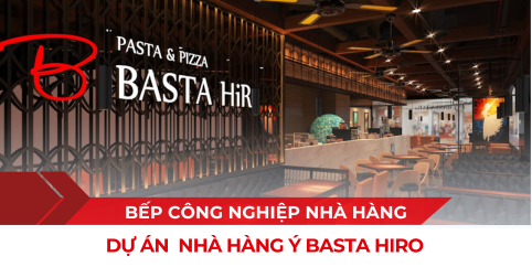 Dự án bếp công nghiệp nhà hàng Basta Hiro do Toàn Phát thi công