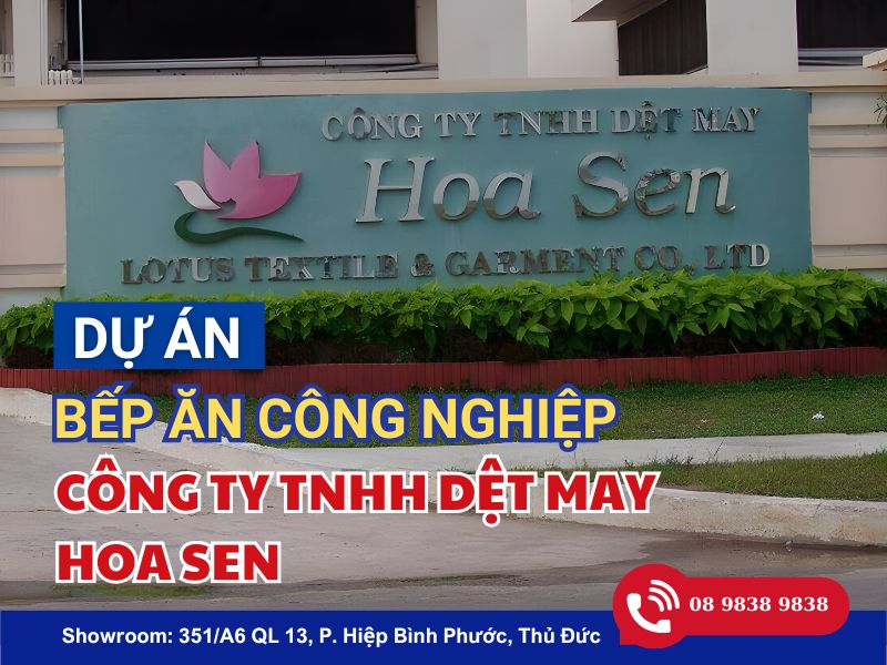Dự án thi công bếp ăn công nghiệp Công ty TNHH dệt may Hoa Sen