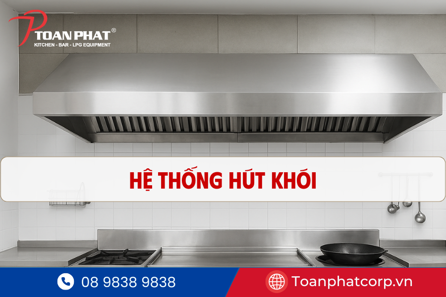 Dự án Bếp công nghiệp quán ăn tại Tân Quán Đêm | Thi công bởi Toàn Phát 15 Hệ thống hút khói bếp công nghiệp inox Toàn Phát