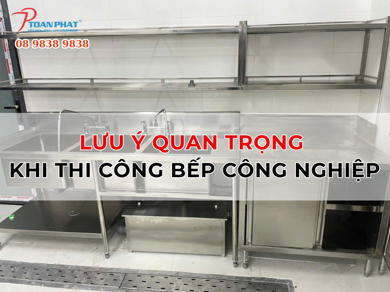 DỰ ÁN BẾP CÔNG NGHIỆP CÔNG TY TNHH CÀ PHÊ OUTSPAN VIỆT NAM 11 Những lưu ý quan trọng khi thi công bếp công nghiệp