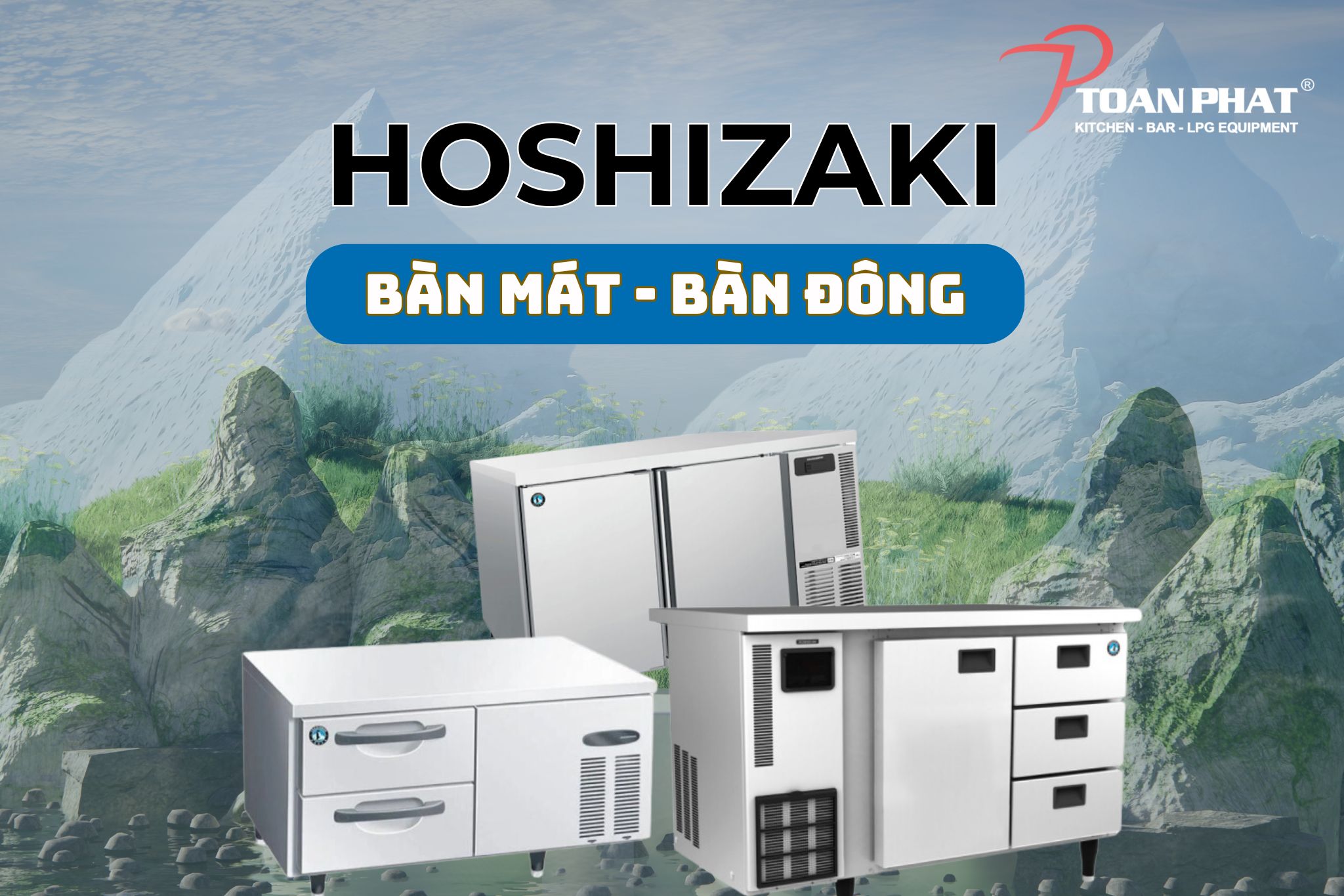 Bàn đông và bàn mát Hoshizaki