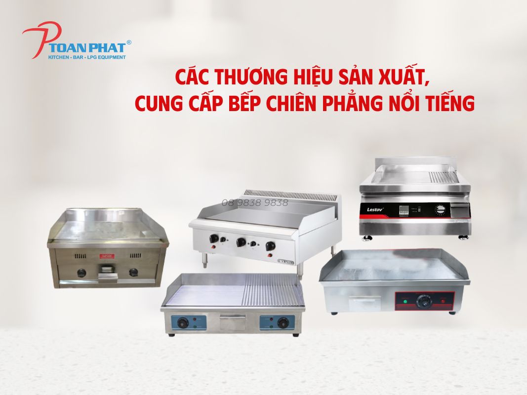 Các thương hiệu bếp chiên phẳng