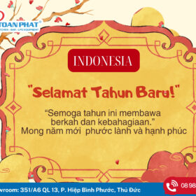 Indonesia Selamat Tahun Baru – Chuc mung nam moi. Semoga tahun ini membawa berkah dan kebahagiaan. – Mong nam moi tran ngap phuoc lanh va hanh phuc