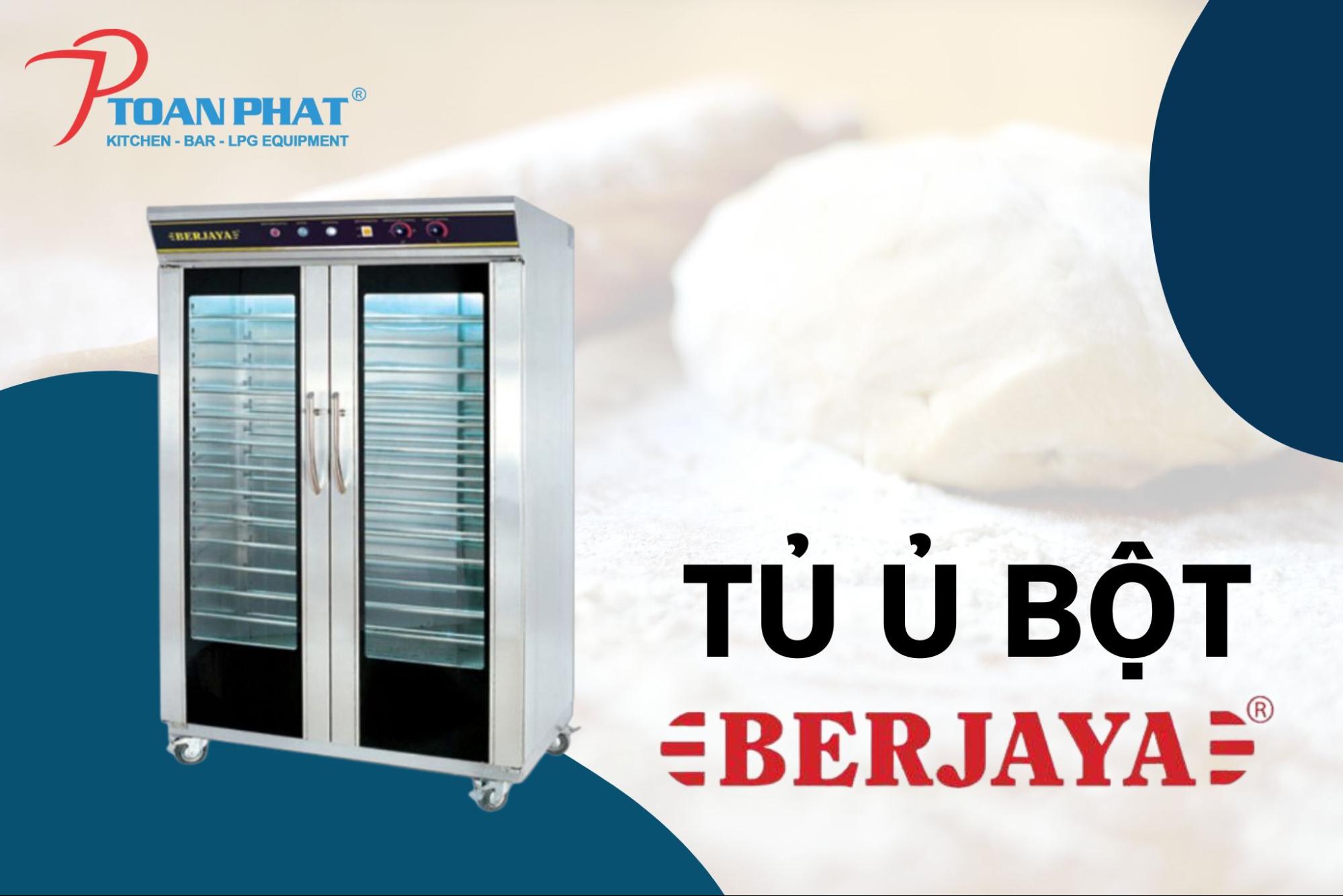 Tủ ủ bột Berjaya