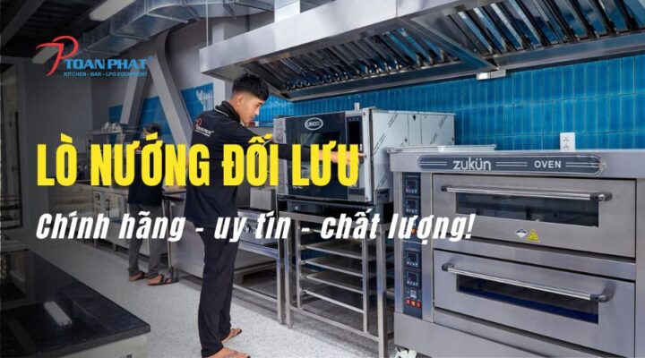 Lò nướng đối lưu công nghiệp chính hãng 100% | Mới nhất 2024