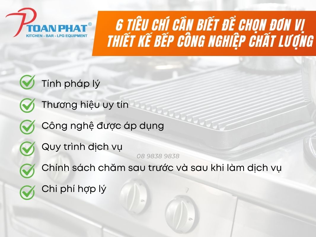 Thiết kế bếp công nghiệp: Mọi thông tin quý khách cần phải biết trước khi làm 16 6 Tieu chi can biet de chon don vi thiet ke bep cong nghiep chat luong