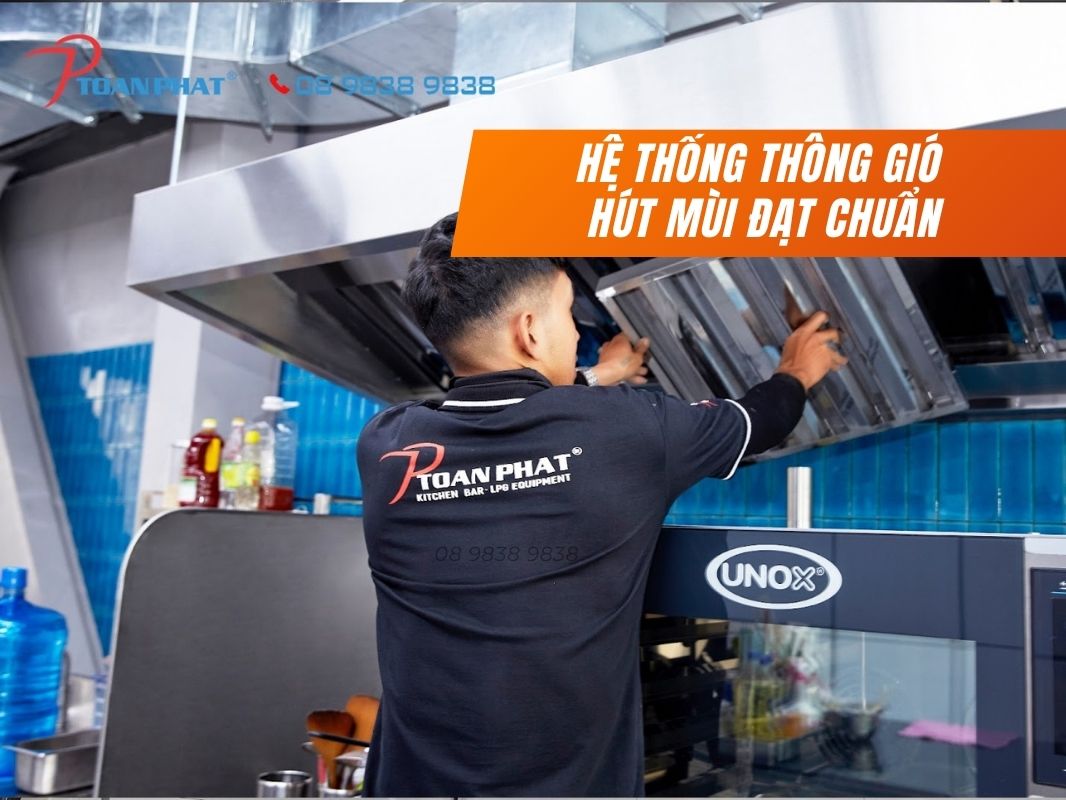 Thiết kế bếp công nghiệp: Mọi thông tin quý khách cần phải biết trước khi làm 8 Hệ thống thông gió hút mùi đạt chuẩn