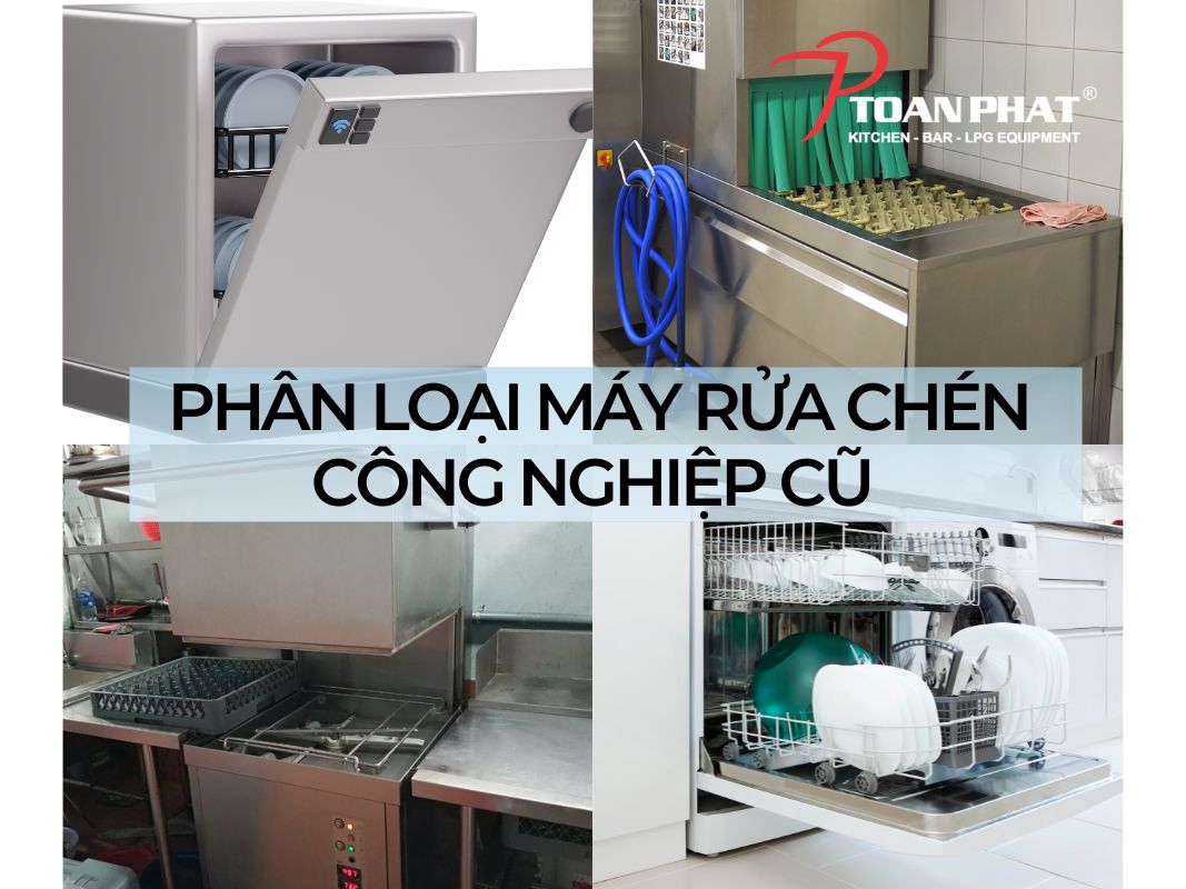 Có nên mua máy rửa chén công nghiệp cũ không? Vì sao? 2 Phân loại máy rửa chén công nghiệp cũ