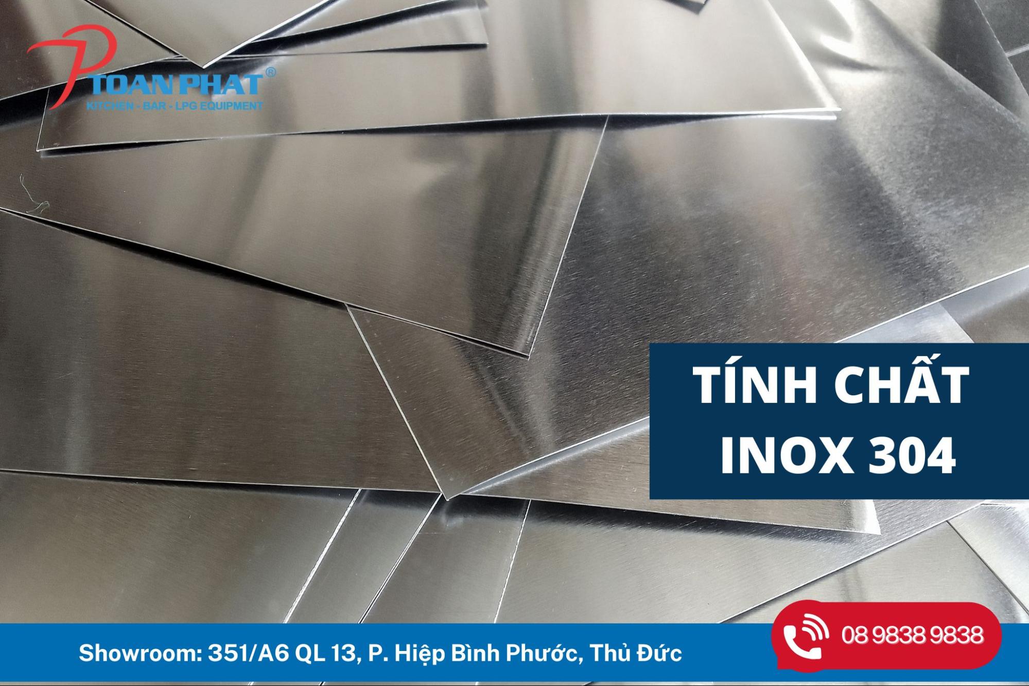 INox 304: Thành phần, tính chất, ứng dụng và mọi thông tin bạn cần biết 5 Tính chất của inox 304