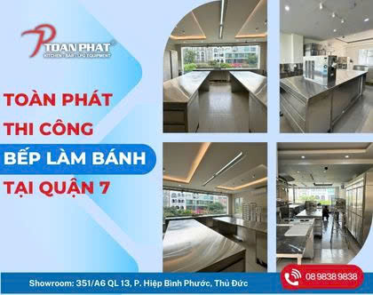 Dự án tiêu biểu Toàn Phát Thi công bếp làm bánh tại Quận 7