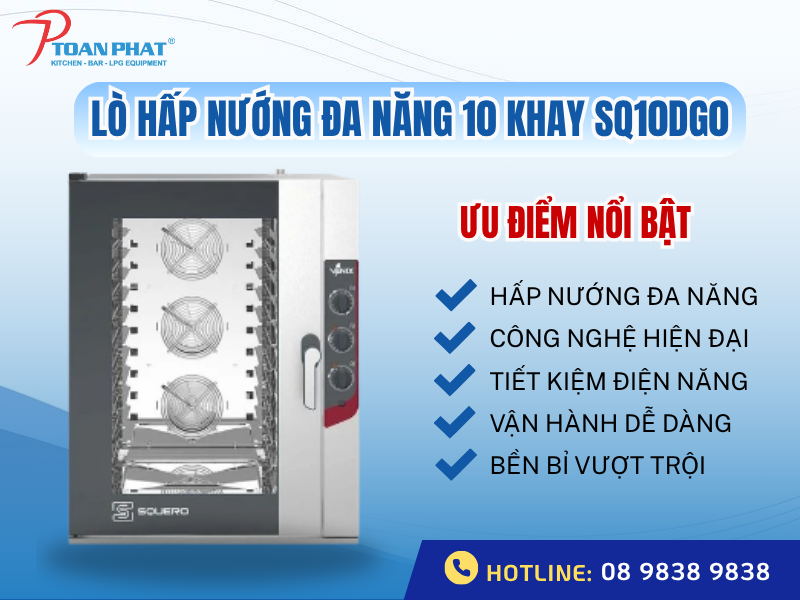 LÒ HẤP NƯỚNG ĐA NĂNG 10 KHAY DÙNG TRONG CÔNG NGHIỆP SQ10DG0 2 Ưu điểm của lò hấp nướng đa năng