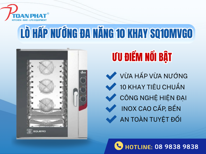 LÒ HẤP NƯỚNG ĐA NĂNG 10 KHAY DÙNG TRONG CÔNG NGHIỆP SQ10MVG0 2 Ưu điểm lò hấp nướng đa năng SQ10MVG0