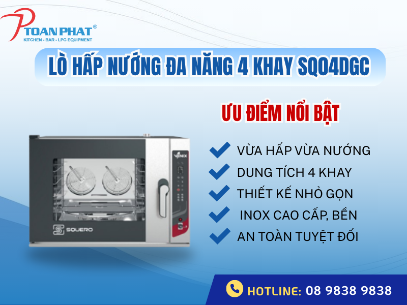 LÒ HẤP NƯỚNG ĐA NĂNG 4 KHAY DÙNG TRONG CÔNG NGHIỆP SQ04DGC 2 Ưu điểm lò hấp nướng đa năng 4 khay dùng trong công nghiệp SQ04DGC
