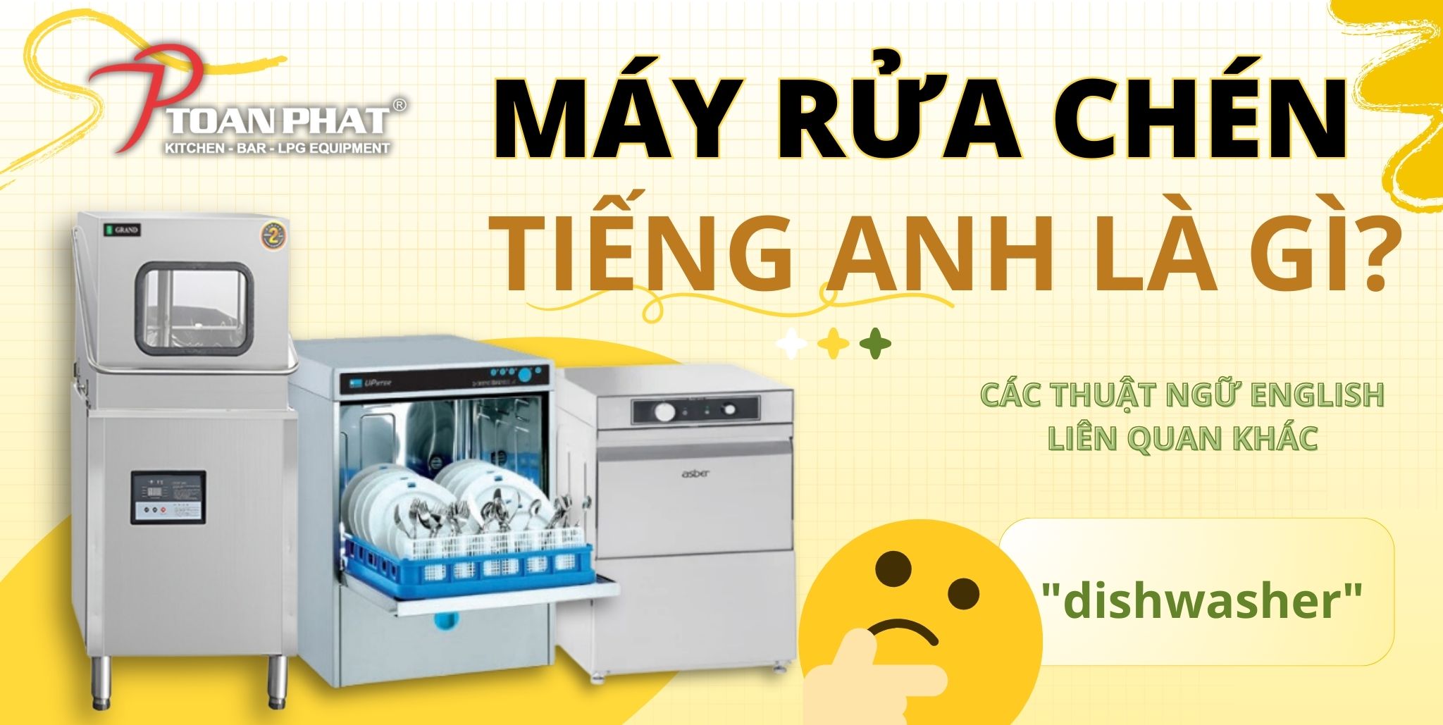 Máy rửa bát tiếng Anh là gì? Các thuật ngữ English liên quan khác 1 Máy rửa chén tiếng Anh là gì Các thuật ngữ English liên quan khác