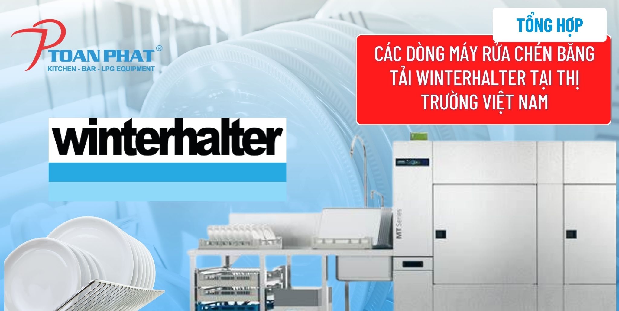Tổng hợp các dòng máy rửa chén băng tải Winterhalter tại thị trường Việt Nam 1 Tổng hợp các dòng máy rửa chén băng tải Winterhalter tại thị trường Việt Nam