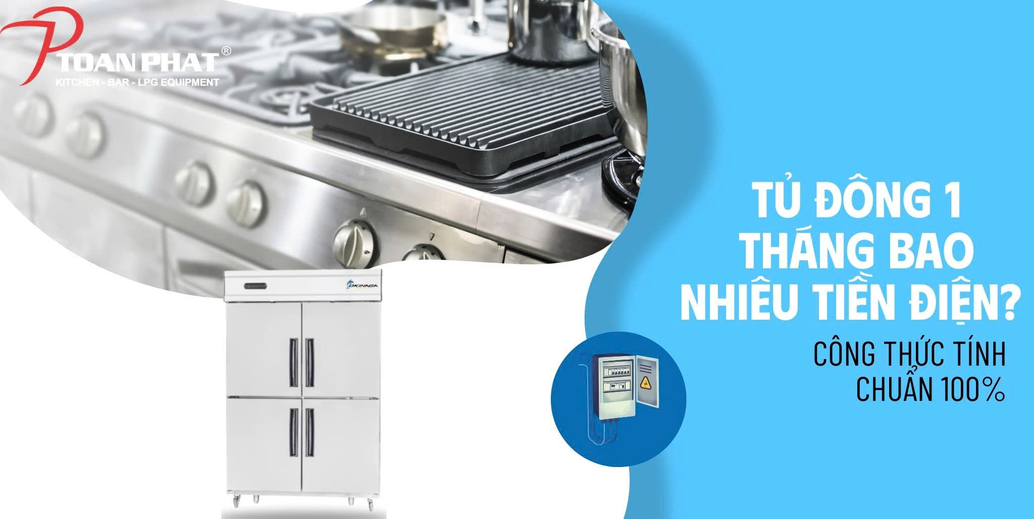 Tủ đông công nghiệp 1 tháng bao nhiêu tiền điện? Tính trung bình chuẩn 99% 1 Tủ đông 1 tháng bao nhiêu tiền điện Công thức tính chuẩn 100%