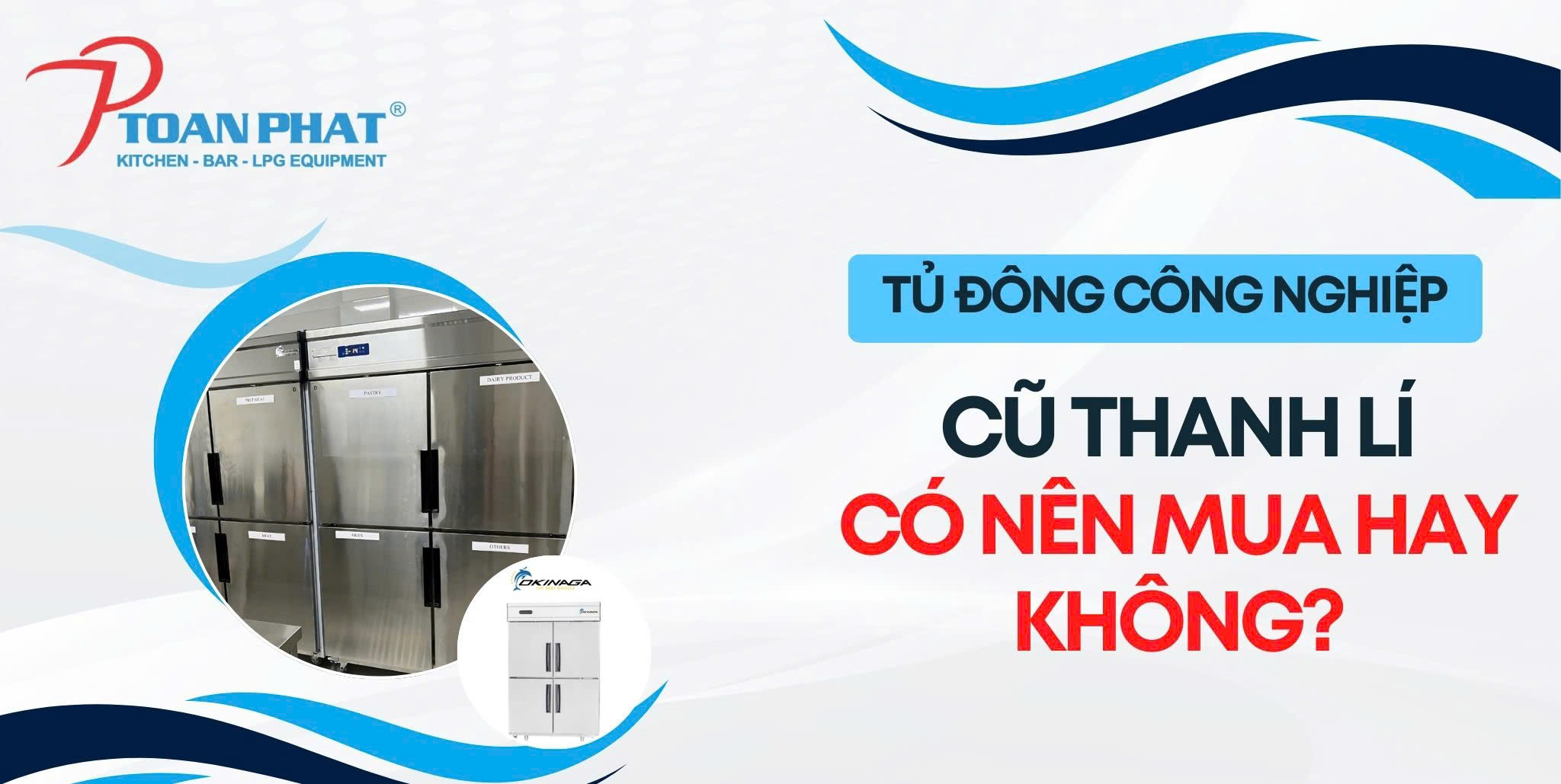Mua tủ đông công nghiệp cũ thanh lý: Mọi thông tin bạn bạn cần biết 1 Tủ đông công nghiệp cũ thanh lý Có nên mua hay không
