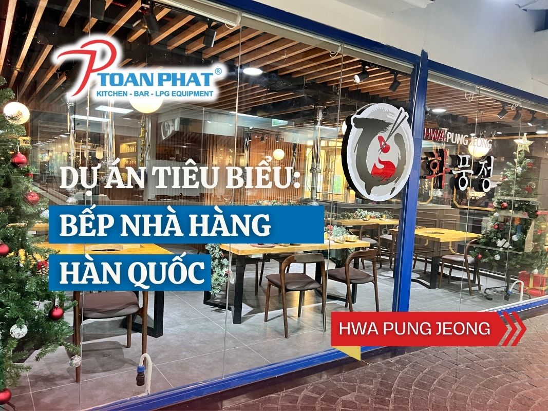 Dự Án Tiêu Biểu: Toàn Phát Thi Công Hệ Thống Hút Khói Tại Bàn Cho Nhà Hàng Hwa Pung Jeong Tại Diamond Plaza