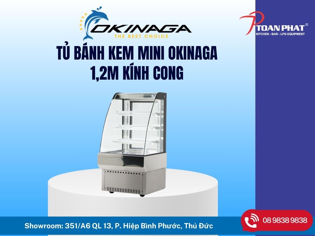 Tủ bánh kem mini OKINAGA 1m2 kính cong