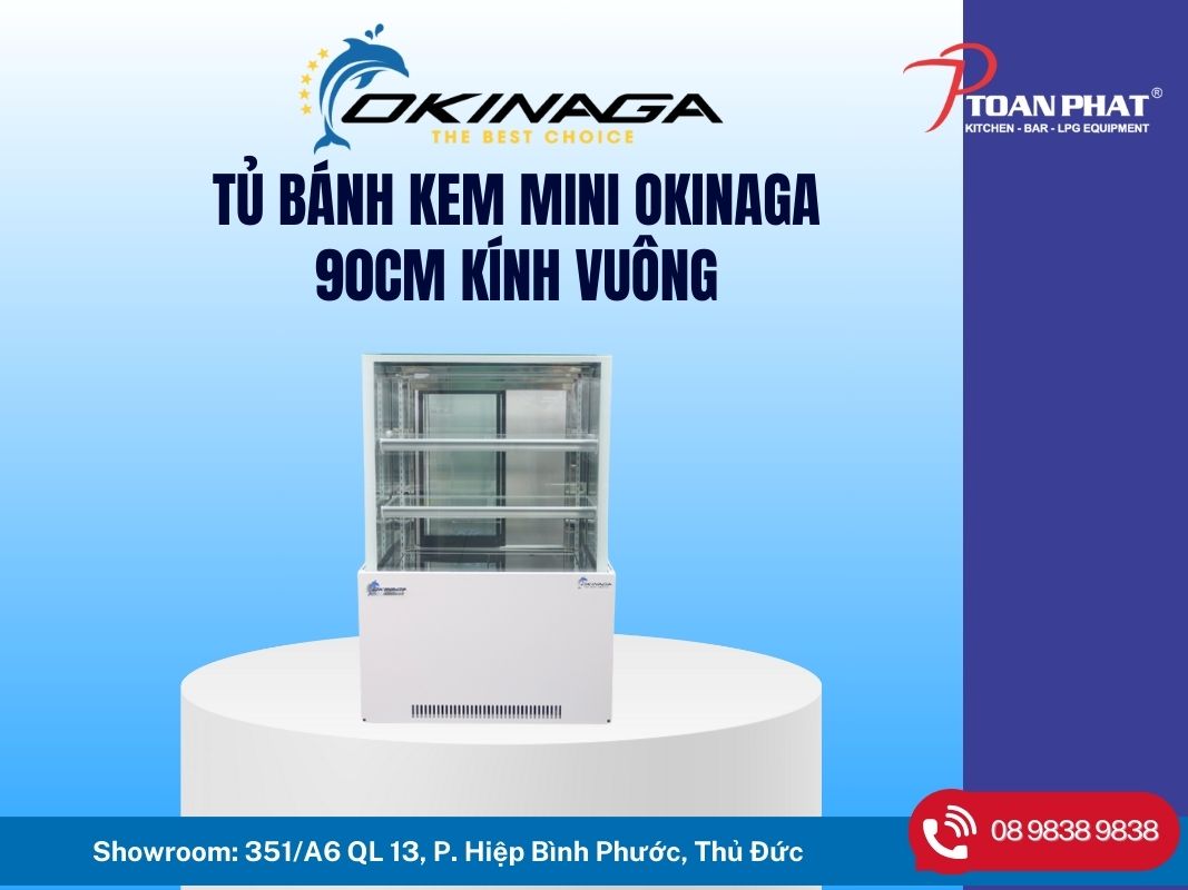 Tủ bánh kem mini OKINAGA 90cm kính vuông