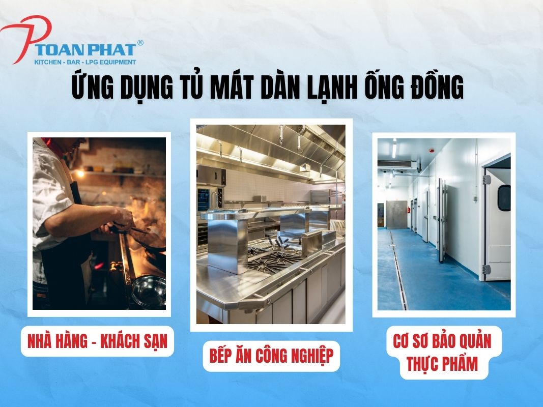 So sánh tủ mát công nghiệp dàn lạnh ống đồng và ống nhôm chi tiết từ A đến Z 4 Ứng dụng tủ mát dàn lạnh ống đồng