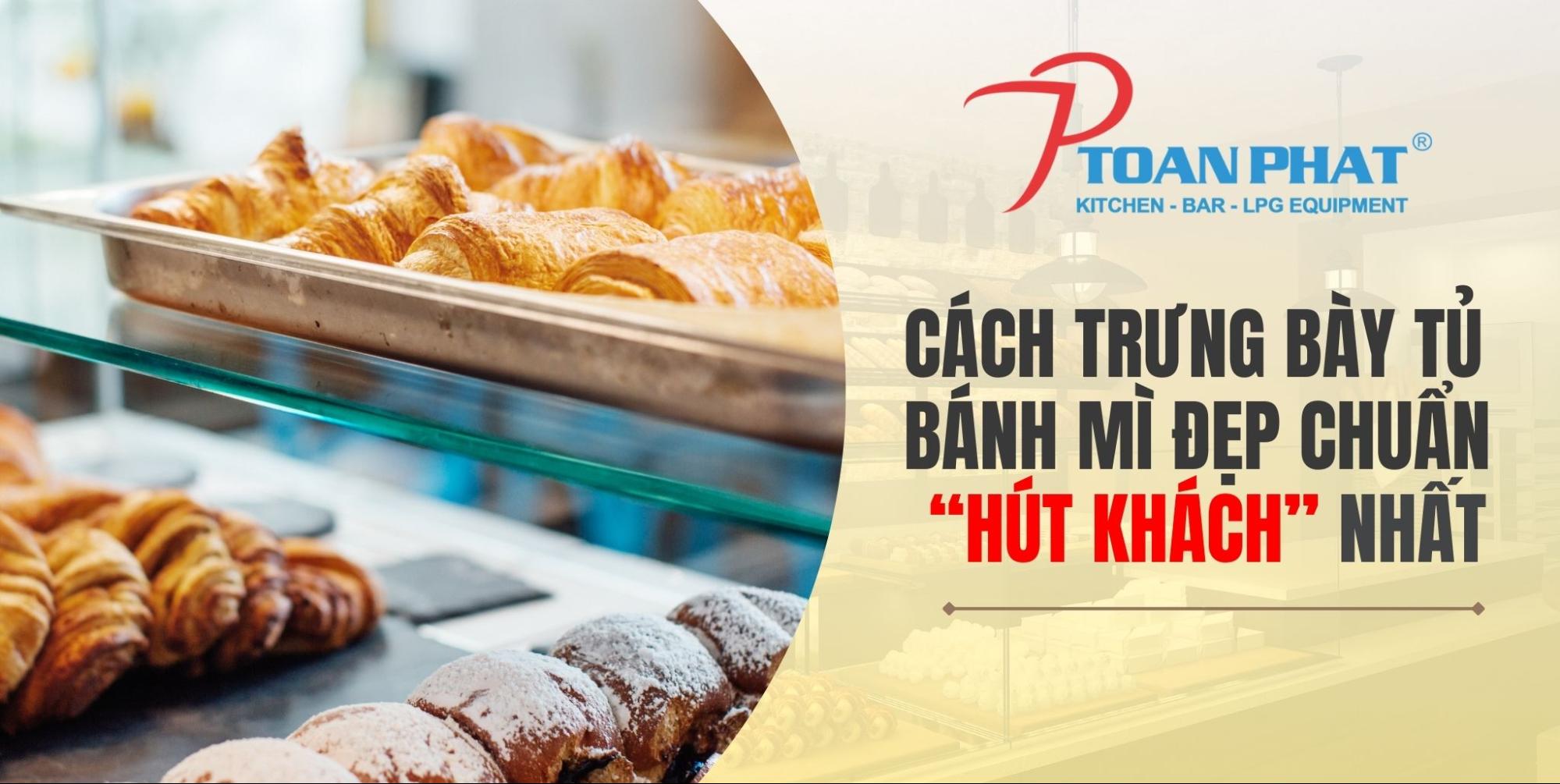 Cách trưng bày tủ bánh mì đẹp chuẩn và bắt mắt nhất 1 Cách trưng bày tủ bánh mì đẹp chuẩn “hút khách” nhất