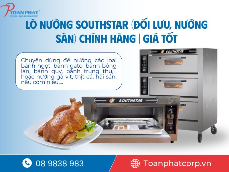 Lò nướng Southstar (đối lưu, nướng sàn) chính hãng | Giá tốt