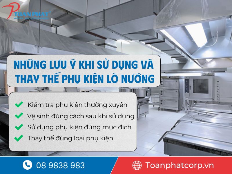 Những lưu ý khi sử dụng & thay thế phụ kiện lò nướng