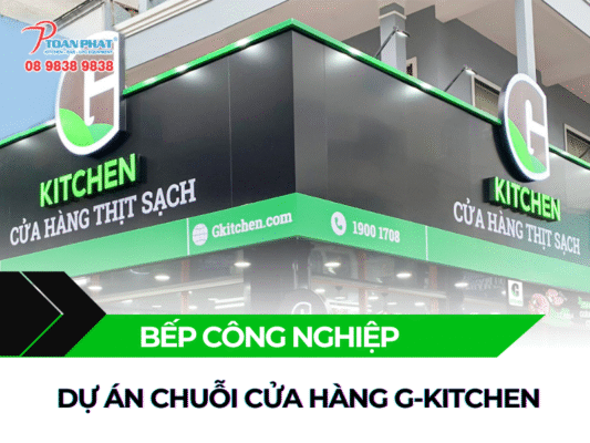 Dự án hệ thống bếp thử cửa hàng G-Kitchen