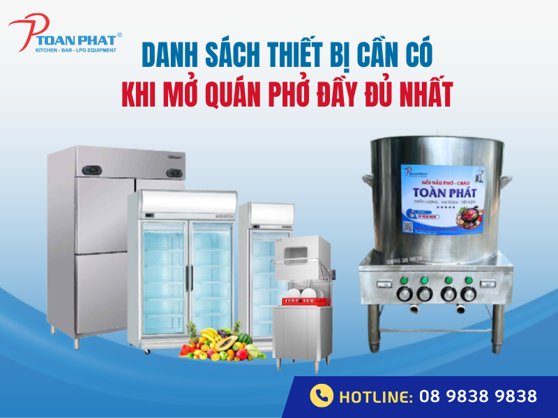 Danh sách thiết bị cần có khi mở quán phở đầy đủ nhất