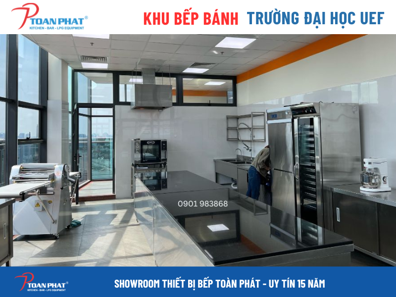 Thi công bếp công nghiệp - nhà hàng, khách sạn uy tín giá tốt 23 Dự án bếp công nghiệp Trường đại học UEF do Toàn Phát thi công