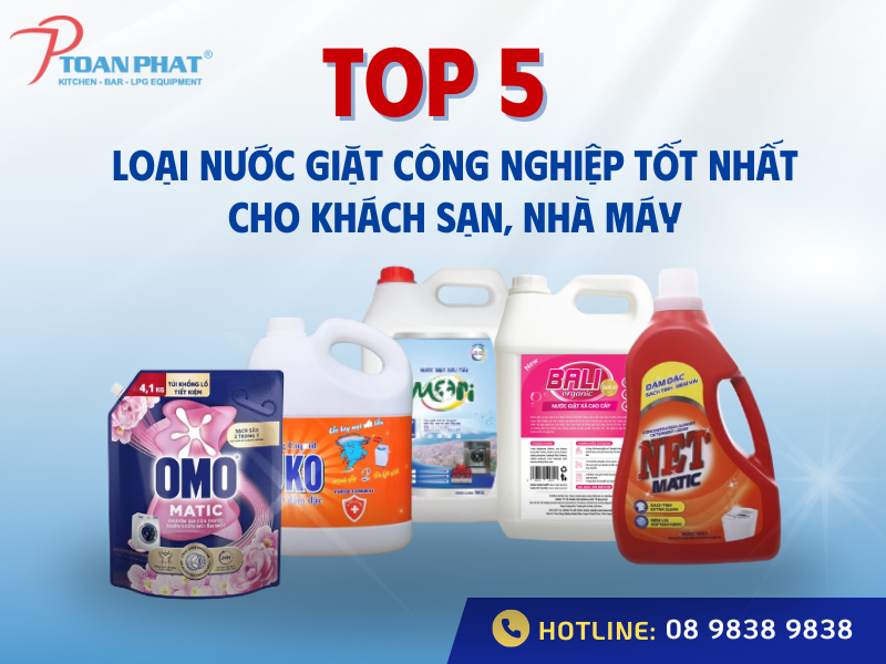 TOP 5 loại nước giặt công nghiệp tốt nhất cho khách sạn, nhà máy