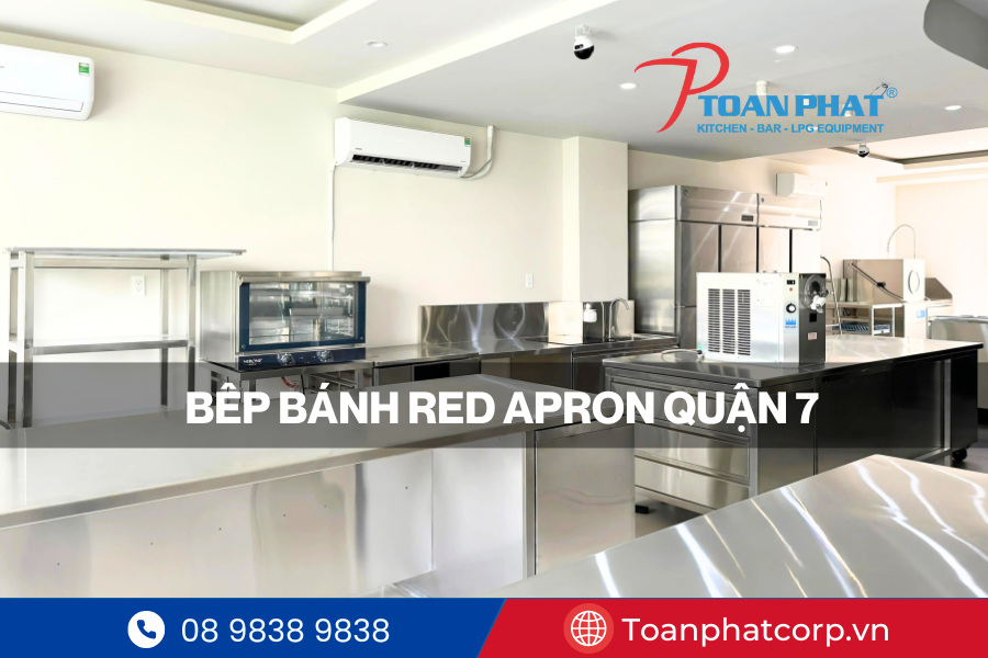 Dự án bếp bánh tại Red Apron Quận 7 1 Giới thiệu dự án bếp bánh Red Apron Quận 7 do Toàn Phát thiết kế và thi công trọn gói