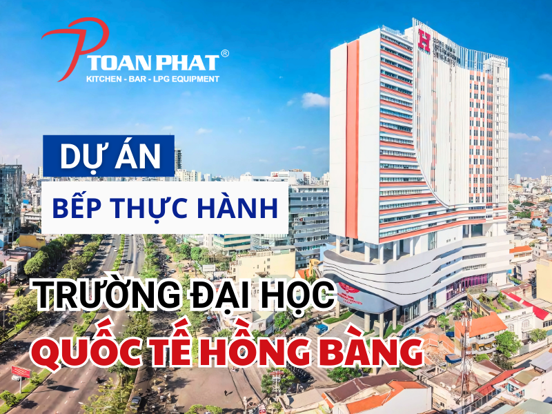 Dự án bếp bánh Trường Đại học Quốc tế Hồng Bàng 15 hong bang 1