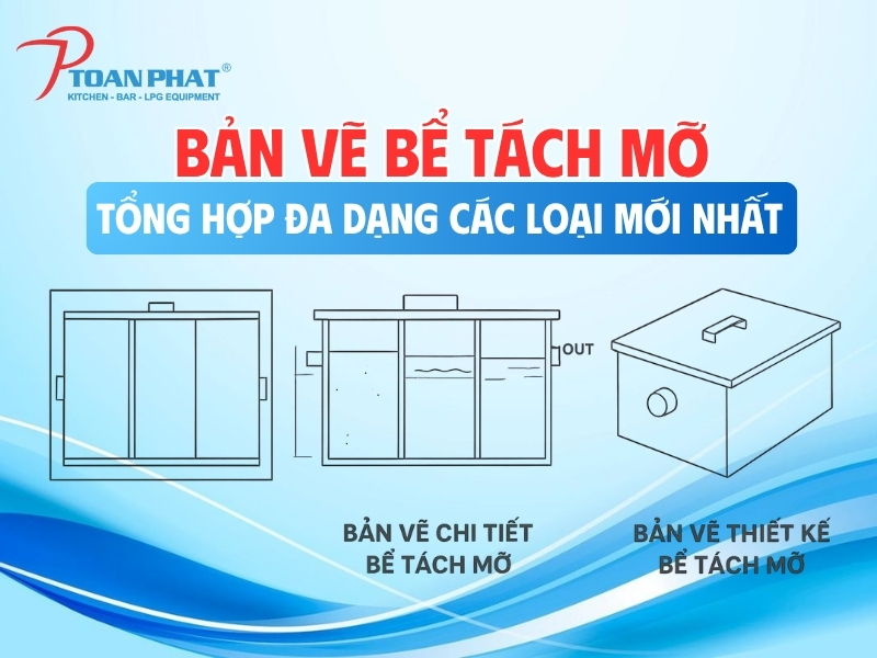 Bản vẽ bể tách mỡ: Tổng hợp đa dạng các loại mới nhất 11 Bản vẽ bể tách mỡ: Tổng hợp đa dạng các loại mới nhất
