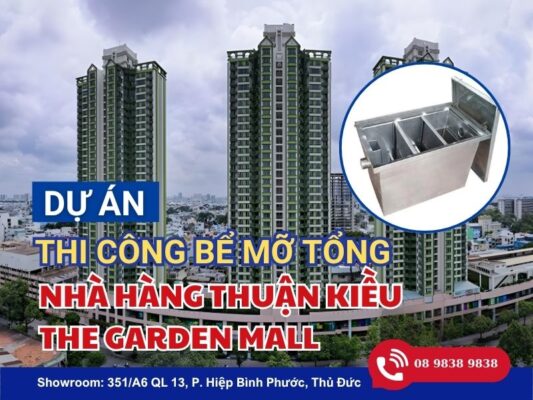 DỰ ÁN THI CÔNG BỂ MỠ TỔNG CHO NHÀ HÀNG THUẬN KIỀU - THE GARDEN MALL
