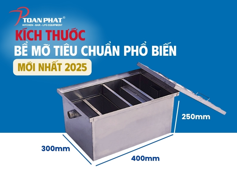 Kích thước bể tách mỡ tiêu chuẩn & Cách lựa chọn phù hợp 13 Kích thước bể tách mỡ tiêu chuẩn