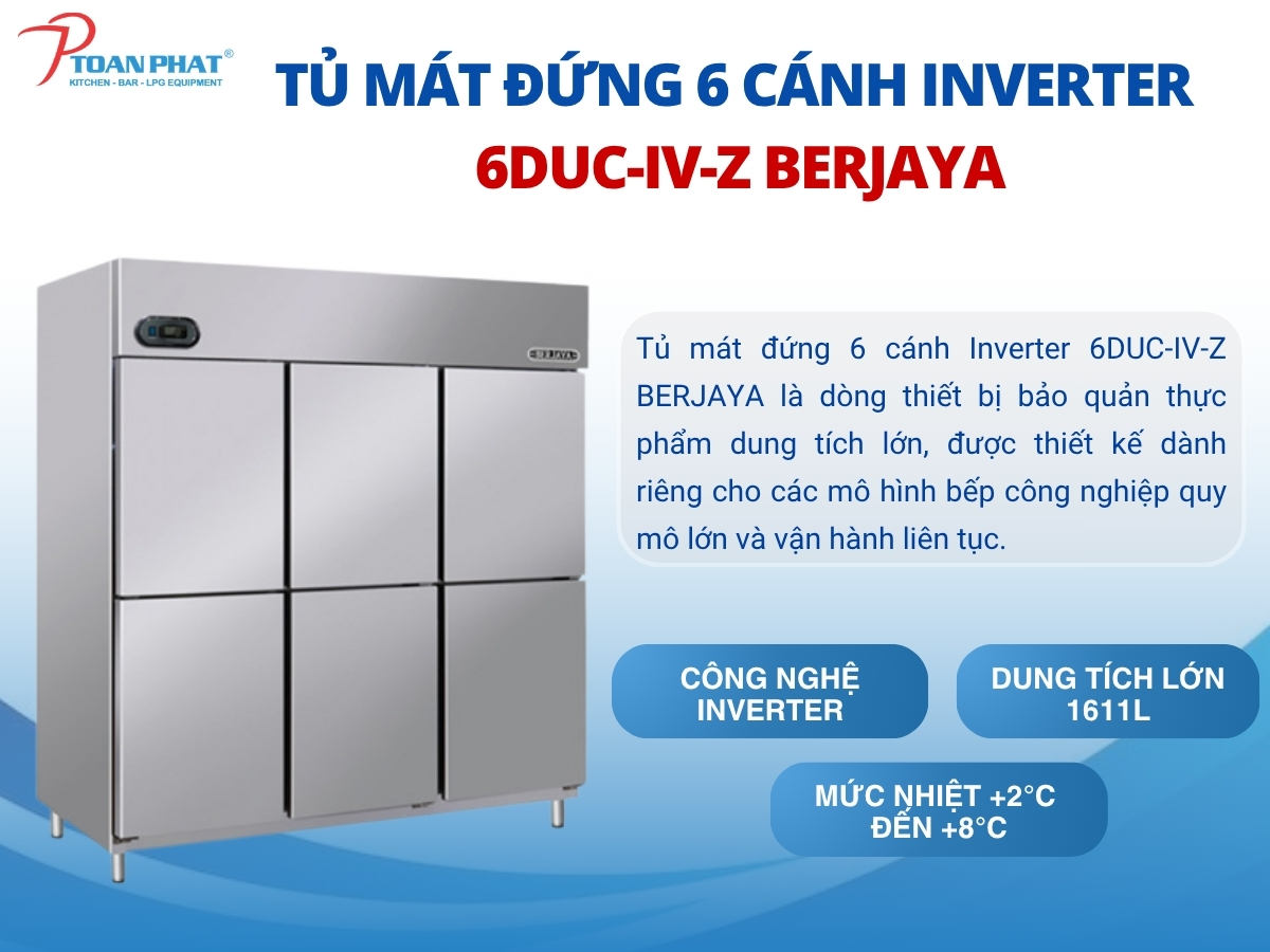 Tủ mát đứng 6 cánh Inverter 6DUC-IV-Z BERJAYA