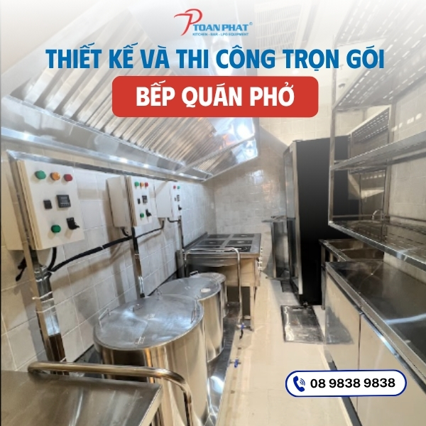 Thiết kế và thi công trọn gói bếp quán phở 1 Thiết kế và thi công trọn gói bếp quán phở