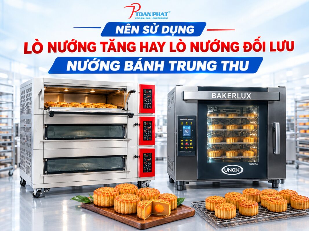 Cách chọn lò nướng phù hợp nướng bánh trung thu cho cơ sở sản xuất bánh trung thu